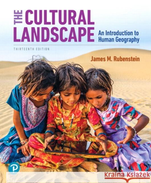 The Cultural Landscape: An Introduction to Human Geography Rubenstein, James 9780135116159 Pearson Education (US)