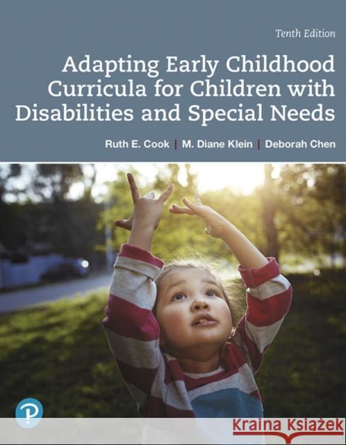 Adapting Early Childhood Curricula for Children with Disabilities and Special Needs Cook, Ruth 9780135204450