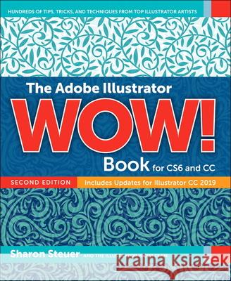Adobe Illustrator WOW! Book for CS6 and CC, The Sharon Steuer 9780135432099 