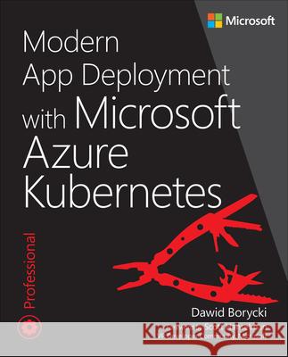 Modern App Deployment with Azure Kubernetes Dawid Borycki 9780135442500 Microsoft Press