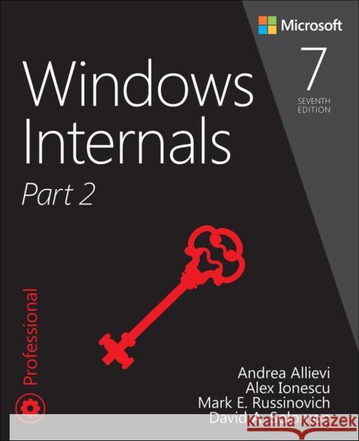 Windows Internals, Part 2 David Solomon 9780135462409 Pearson Education (US)