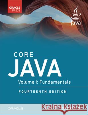 Core Java Vol. I: Fundamentals Cay Horstmann 9780135558577 Oracle Press