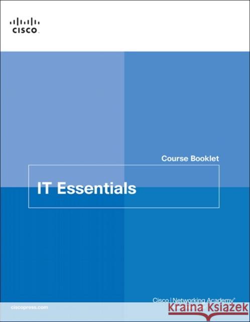 It Essentials Course Booklet V7 Cisco Networking Academy 9780135612163