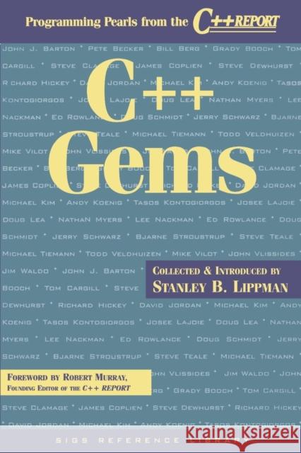 C++ Gems Stan Lippman Stanley B. Lippman Donald G. Firesmith 9780135705810 