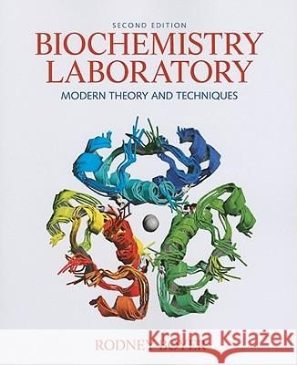 Biochemistry Laboratory: Modern Theory and Techniques Rodney Boyer   9780136043027