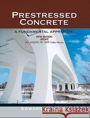 Prestressed Concrete: Aci, Aashto, IBC 2009 Codes Version Nawy, Edward 9780136081500 Prentice Hall