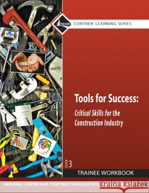 Tools for Success Workbook National Center for Construction Educati 9780136106494 Prentice Hall
