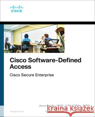 Cisco Software-Defined Access Jason Gooley 9780136448389 Pearson Education (US)