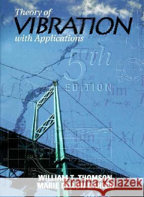 Theory of Vibrations with Applications Marie Dillon Dahleh 9780136510680 0