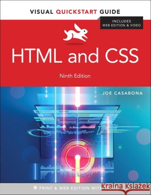 HTML and CSS: Visual QuickStart Guide Casabona, Joe 9780136702566 Pearson Education (US)