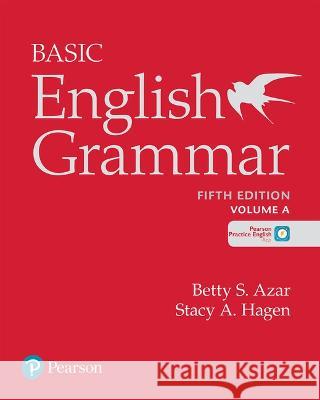 Basic English Grammar Student Book Student Digital Resources Betty S. Azar Stacy A. Hagen 9780136726074
