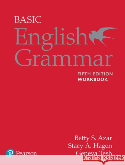 Azar-Hagen Grammar - (AE) - 5th Edition - Workbook - Basic English Grammar Stacy Hagen 9780136726173 Pearson Education ESL