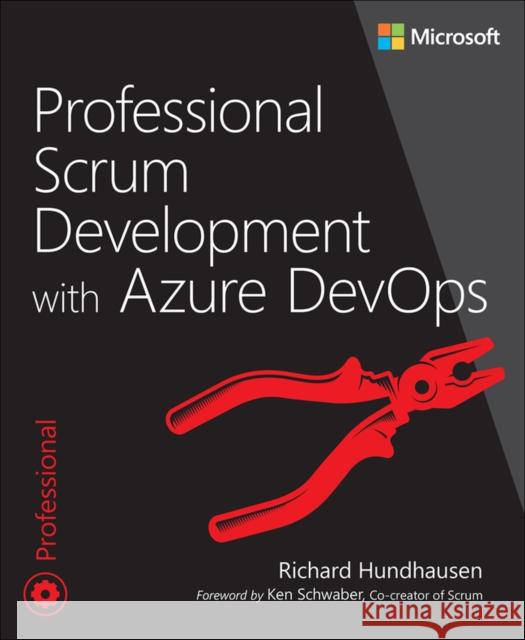 Professional Scrum Development with Azure DevOps Richard Hundhausen 9780136789239 Pearson Education (US)