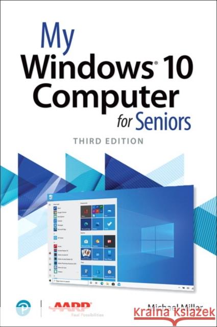 My Windows 10 Computer for Seniors Michael Miller 9780136791096