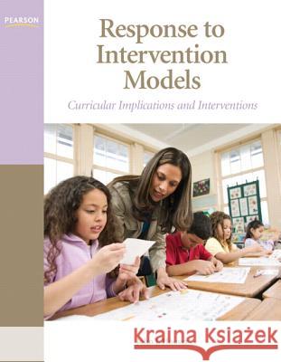 Response to Intervention Models: Curricular Implications and Interventions Hoover, John 9780137034833