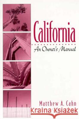 California: An Owner's Manual Matthew A. Cahn H. Eric Schockman 9780137417780 Prentice Hall