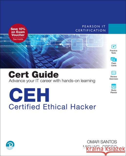 CEH Certified Ethical Hacker Cert Guide Omar Santos 9780137489985 Pearson Education (US)