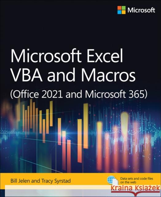 Microsoft Excel VBA and Macros (Office 2021 and Microsoft 365) Bill Jelen Tracy Syrstad 9780137521524 Pearson Education (US)