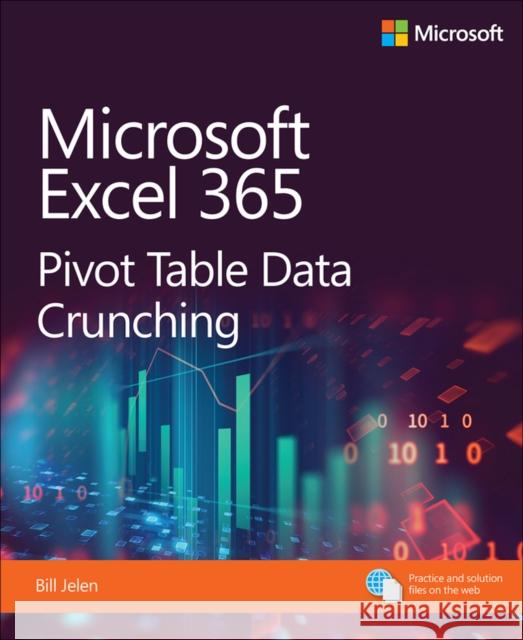 Microsoft Excel Pivot Table Data Crunching (Office 2021 and Microsoft 365) Bill Jelen 9780137521838