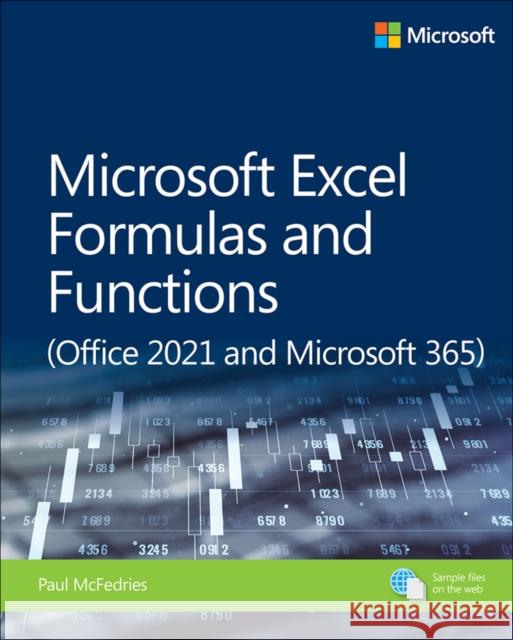 Microsoft Excel Formulas and Functions (Office 2021 and Microsoft 365) McFedries, Paul 9780137559404 Pearson Education (US)