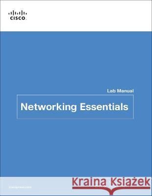 Networking Essentials Lab Manual Cisco Networking Academy 9780137659265