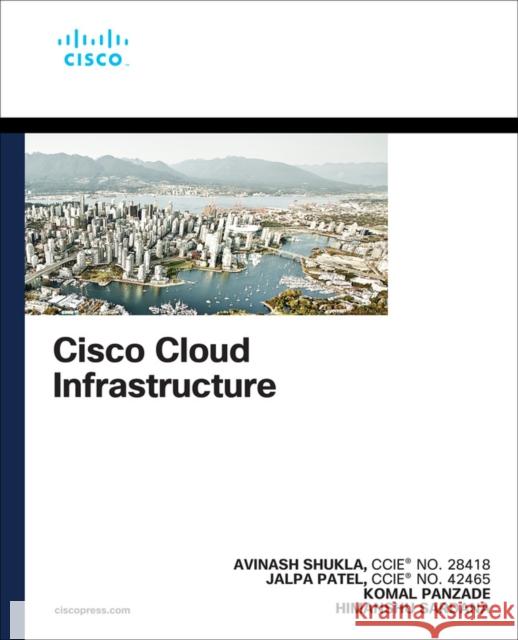 Cisco Cloud Infrastructure Patel, Jalpa 9780137690121 Pearson Education (US)