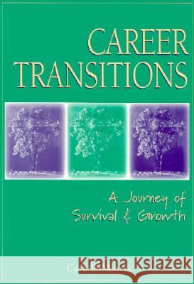 Career Transitions: A Journey of Survival and Growth DiMarco, Cara 9780137769155 Prentice Hall