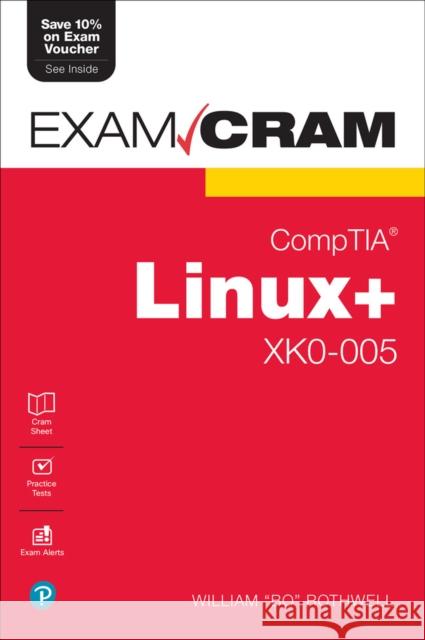 Comptia Linux+ Xk0-005 Exam Cram Rothwell, William 9780137898558