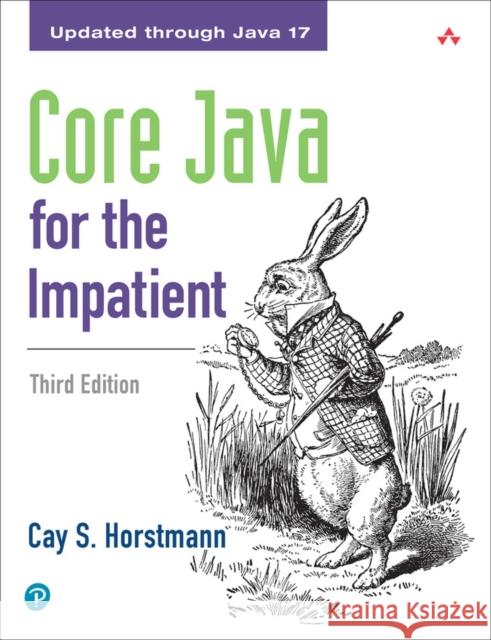 Core Java for the Impatient Cay Horstmann 9780138052102 Pearson Education (US)