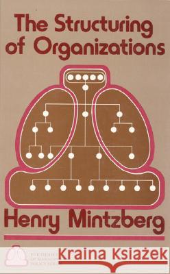 Structuring of Organizations Henry Mintzberg 9780138552701