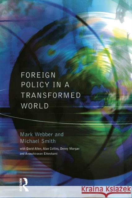 Foreign Policy In A Transformed World Michael Smith 9780139087578 0
