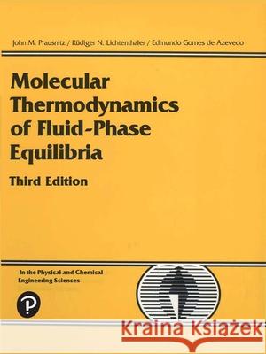 Molecular Thermodynamics of Fluid-Phase Equilibria John M. Prausnitz J. M. Prausnitz Edmundo G. D 9780139777455 Prentice Hall PTR