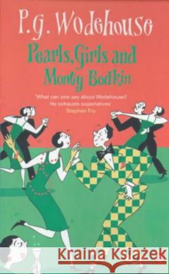 Pearls, Girls and Monty Bodkin  Wodehouse, P. G. 9780140038354 