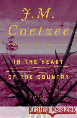 In the Heart of the Country J. M. Coetzee 9780140062281 Penguin Books