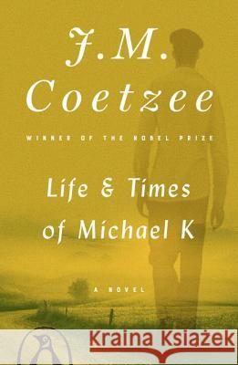 Life & Times of Michael K J. M. Coetzee 9780140074482 Penguin Books