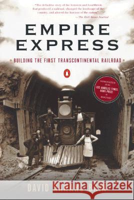 Empire Express: Building the First Transcontinental Railroad David Haward Bain 9780140084993 Penguin Books