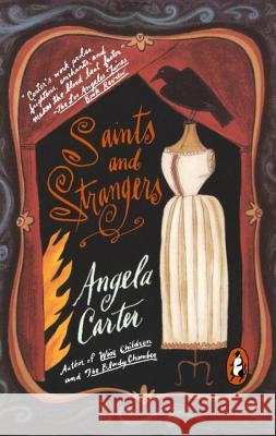 Saints and Strangers Angela Carter 9780140089738