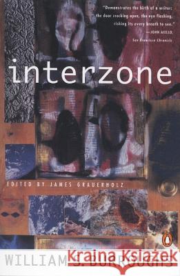 Interzone William S. Burroughs James Grauerholz 9780140094510 Penguin Books