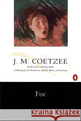 Foe J. M. Coetzee 9780140096231 Penguin Books