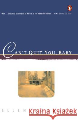 Can't Quit You, Baby Ellen Douglas 9780140121025 Penguin Books