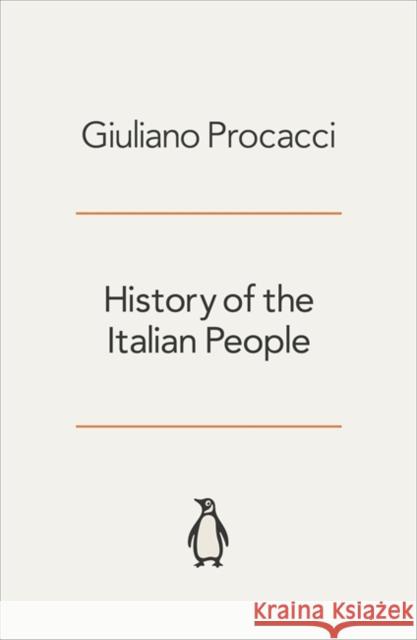 History of the Italian People Giuliano Procacci 9780140135909