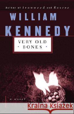 Very Old Bones William Kennedy 9780140138986 Penguin Books