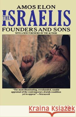 The Israelis: Founders and Sons; Revised Edition Amos Elon 9780140169690
