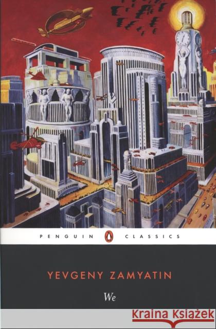 We Yevgeny Zamyatin 9780140185850 Penguin Books Ltd