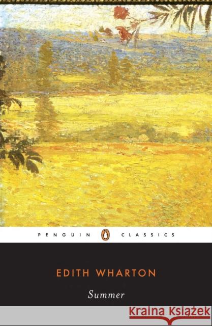 Summer Edith Wharton 9780140186796 Penguin Books Ltd