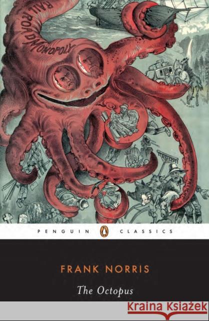 The Octopus: A Story of California Frank Norris Kevin Starr 9780140187700 Penguin Books