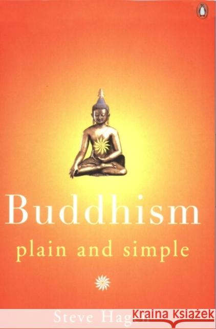 Buddhism Plain and Simple Steve Hagen 9780140195965