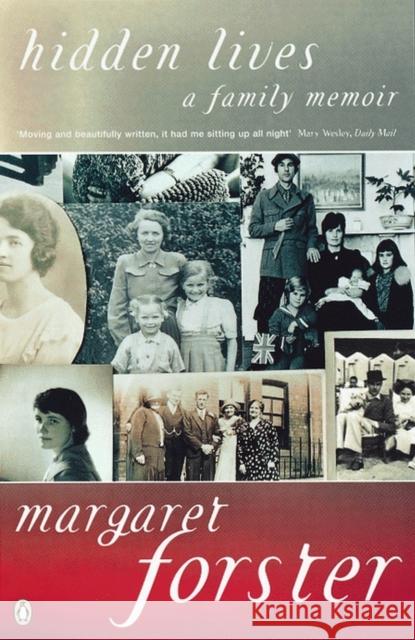 Hidden Lives : A Family Memoir Margaret Forster 9780140239829