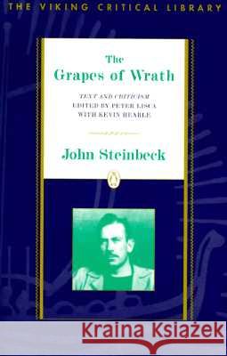 The Grapes of Wrath: Text and Criticism John Steinbeck Peter Lisca Kevin Hearle 9780140247756 Penguin Books