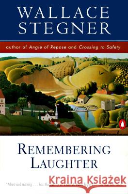 Remembering Laughter Wallace Earle Stegner 9780140252408